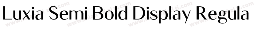 Luxia Semi Bold Display Regular字体转换